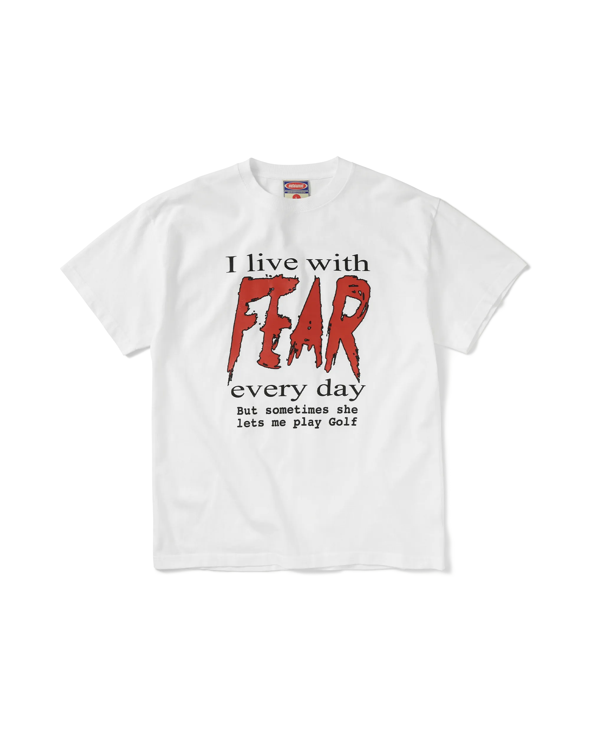 FEAR T-SHIRT