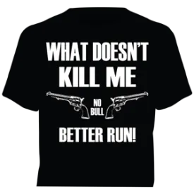 "Better Run" Western No Bull T-Shirt